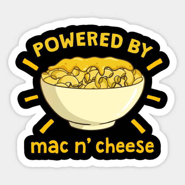 Mac & Cheese Macaroni Cheese Mac Cheese Sticker TeePublic
